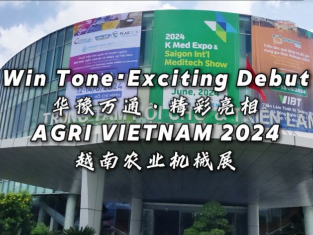 Win Tone Machinery in AGRI VIETNAM 2024